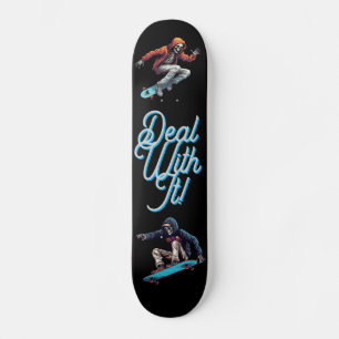 Skateboard Lidiar con eso