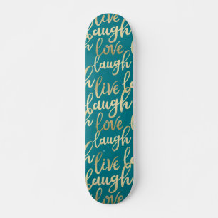 Skateboard Live Laugh Love