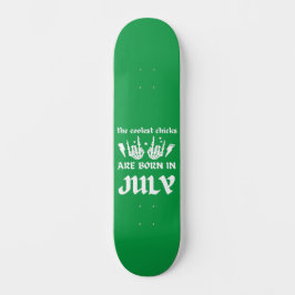 SKATEBOARD LOS POLLOS MÁS FRÍOS NACEN EN JULIO