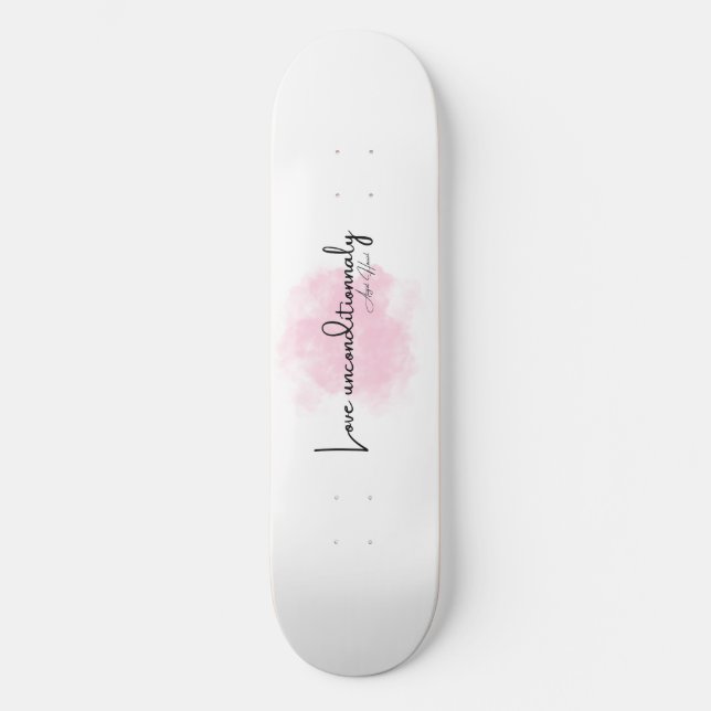 Skateboard Love Unconditionally – Elegant Script with Pink Cl (Anverso)