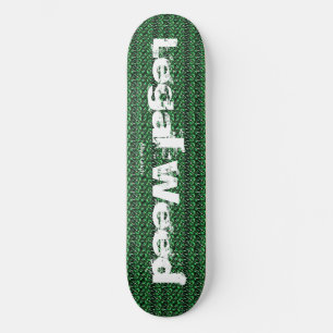 Skateboard Mala hierba legal
