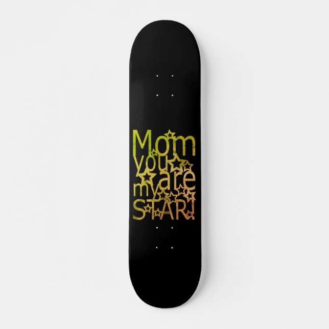 Skateboard MAMÁ, ERES idea de regalo de mi madre. (Anverso )