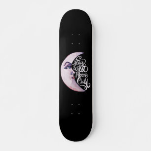Skateboard Manténganse salvajes niños de la luna diosa de la 