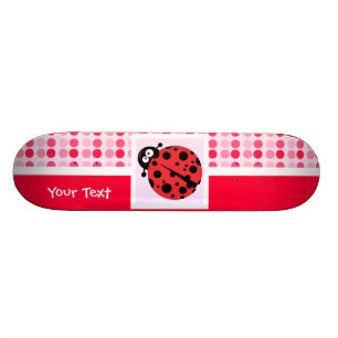 Skateboard Mariquita linda