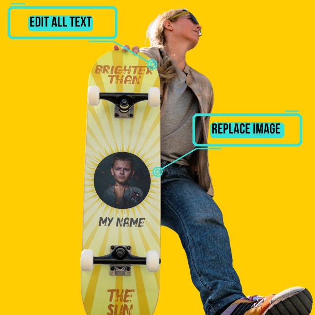 Skateboard Más brillante que el sol (Please enjoy our design and see the others in the collection.)