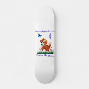 Skateboard may everything that has breath praise his name