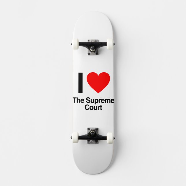 Skateboard me encanta la corte suprema (Anverso)