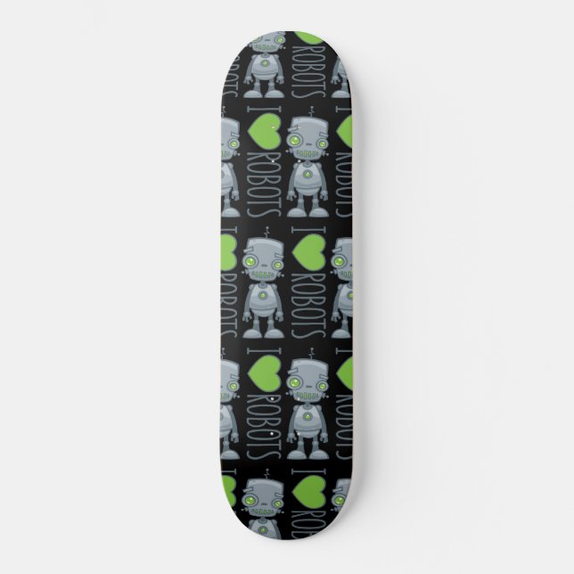 Skateboard Me encantan los robots (Anverso)
