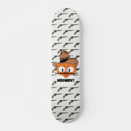 Skateboard ¡MEOWDY! Gato Vaquero con Bigote de Dibujos Animad