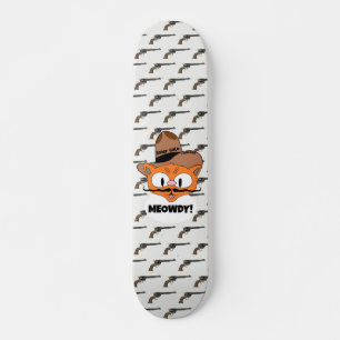 Skateboard ¡MEOWDY! Gato Vaquero con Bigote de Dibujos Animad