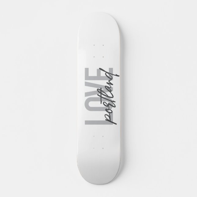 Skateboard Moderno, simple, urbano, genial diseño Love Portla (Anverso )