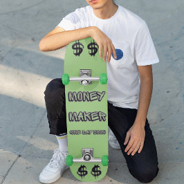 Skateboard Money Maker (one day soon)