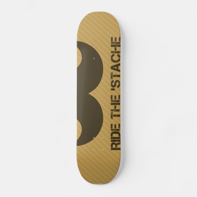 Skateboard Monte el 'Stache (Anverso)