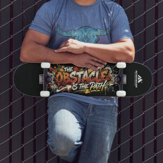 Skateboard MOTIVATIONALISM© The Obstacle Is The Path_
