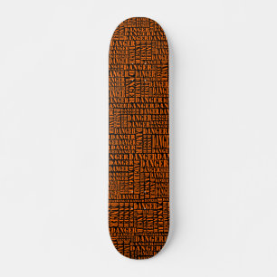 Skateboard Muchos peligros - Naranja en negro