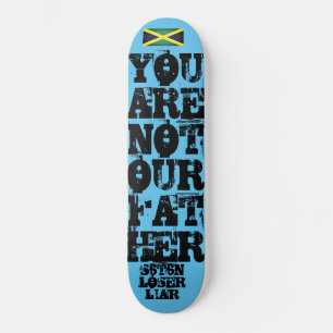 Skateboard NO ERES NUESTRO PADRE SATAN PERDEDOR / TST Skatebo