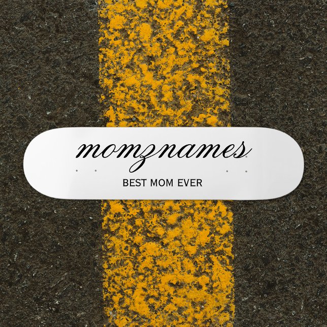 Skateboard Nombre de caligrafía de la mejor mamá personalizad (Subido por el creador)