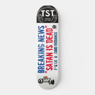 SKATEBOARD NOTICIAS DE ÚLTIMA HORA / SATANÁS HA MUERTO /TST  