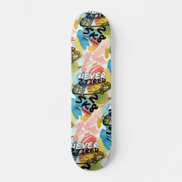 Skateboard Nunca 2 cansado 2 sk 8