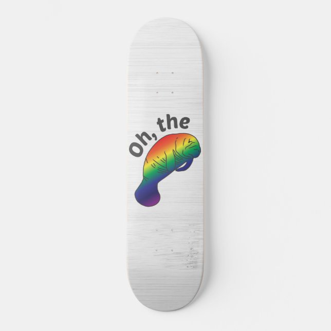 Skateboard Oh, el Hue Manatee (Anverso)