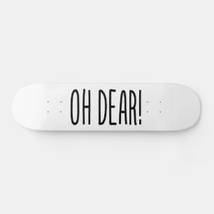 SKATEBOARD ¡OH QUERIDO!