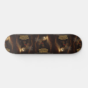 Skateboard Parodia de la Ópera del Fantasma de la Ardilla