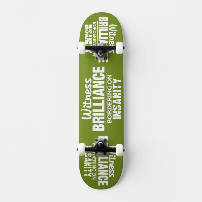 Skateboard Patinaje de BRILLIANCE VS INSANITY personalizado (Anverso)