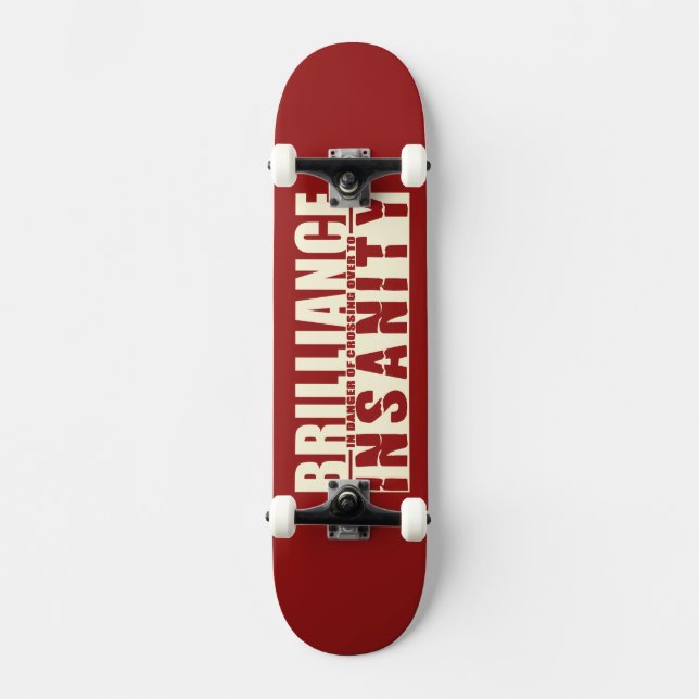 Skateboard Patinaje de BRILLIANCE VS INSANITY personalizado (Anverso)