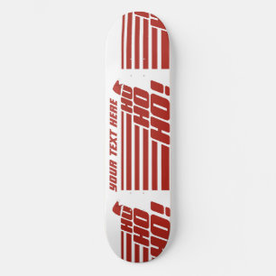 Skateboard Patines Ho Ho Ho personalizado Xmas