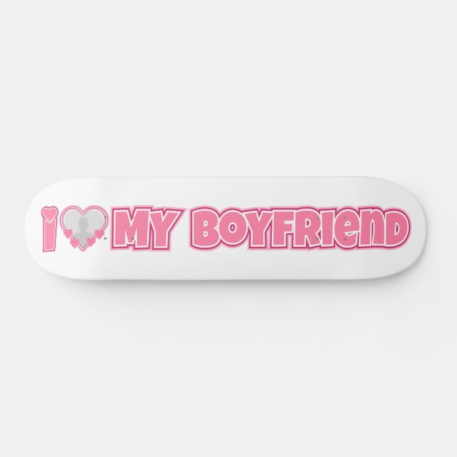 Skateboard Personalizado Me Encanta Mi Novio - Añadir Foto Y  (Horz)