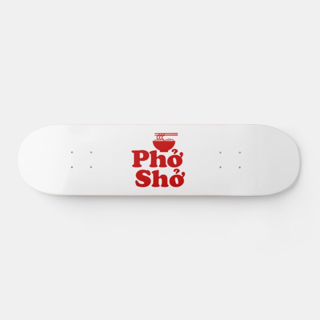 Skateboard Phở Shở (Horz)