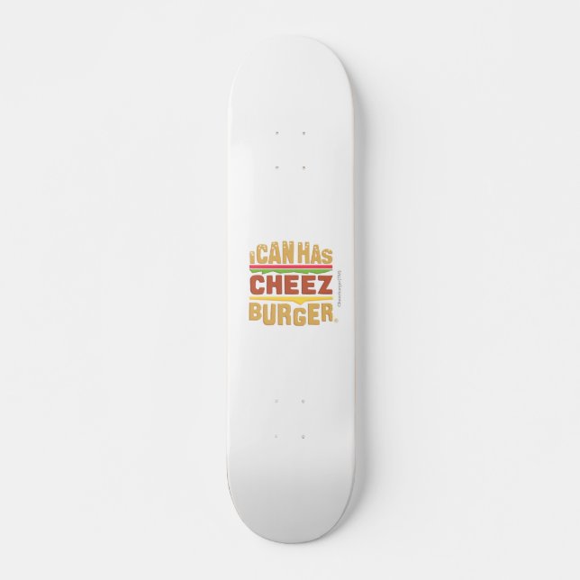 Skateboard Puedo tengo Cheezburger (Anverso )