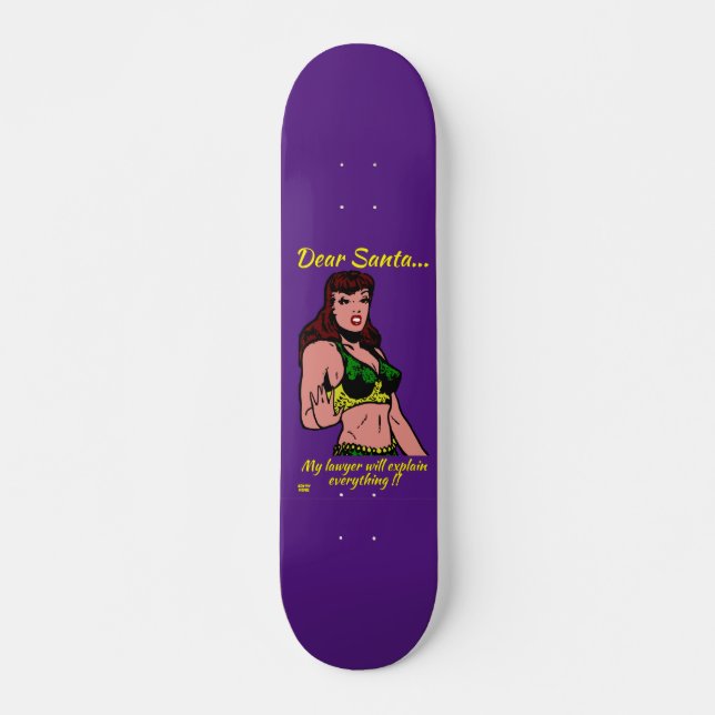 Skateboard QUERIDA SANTA. MI ABOGADO VA A... navidades divert (Anverso )