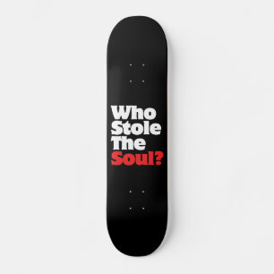 Skateboard ¿Quién Se Robó El Alma?