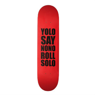 Skateboard Rollo de YOLO a solas