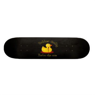 Skateboard Rubber Ducky - Eres el único - Pato sangrante