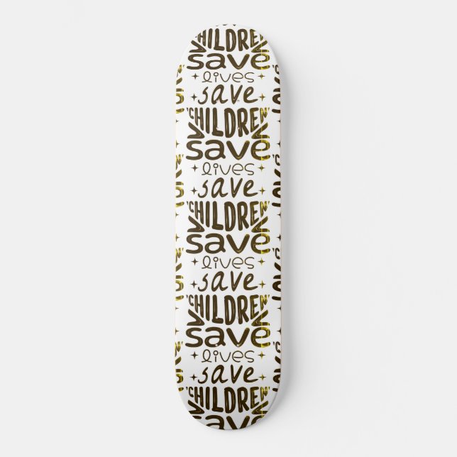 Skateboard Salven niños, salven vidas (Anverso)