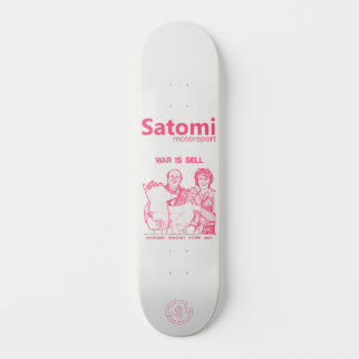 Skateboard satomi motorsport LA GUERRA SE VENDE
