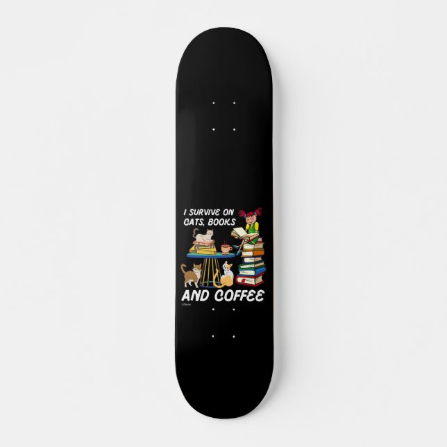 Skateboard SOBREVIVIR EN GATOS, LIBROS Y CAFÉ lindo gato grac (Anverso )