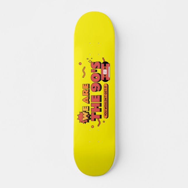 Skateboard Somos el gráfico de cassette vhs de los 90 (Anverso )