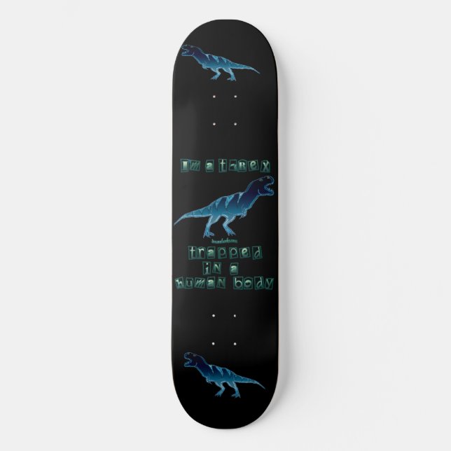 Skateboard Soy un T-Rex (Anverso)