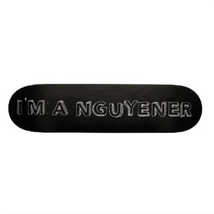 Skateboard Soy una cubierta del patín de NGUYENER