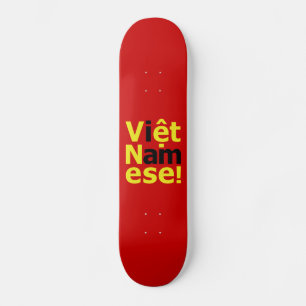 Skateboard ¡soy Viene Namese!
