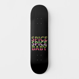 Skateboard SPICE SPICE BABY regalo de agradecimiento divertid