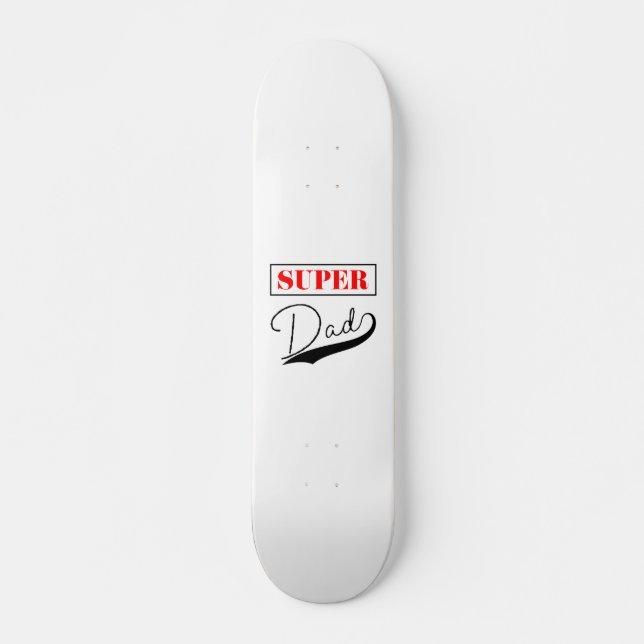 Skateboard Super Papá (Anverso )