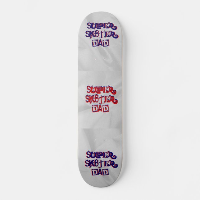Skateboard Super Sk8ter Dad (Anverso)