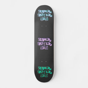 Skateboard Super Sk8ter Dad II