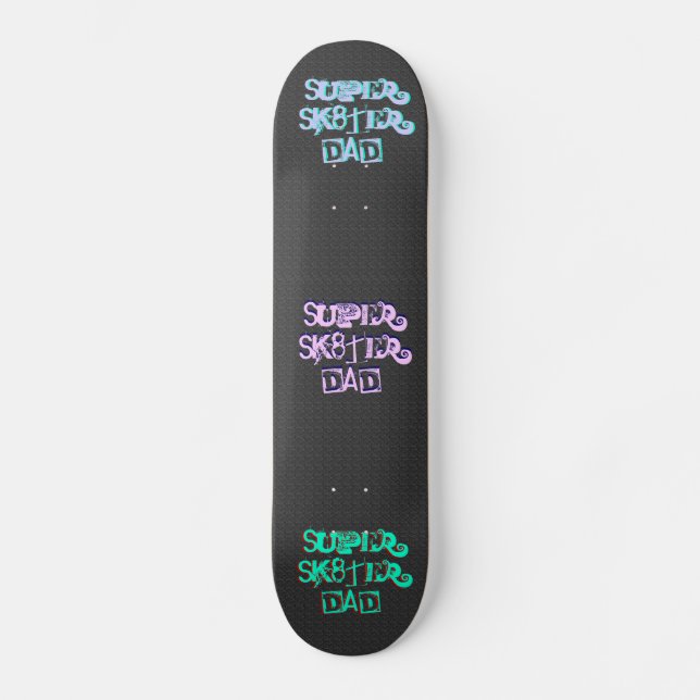 Skateboard Super Sk8ter Dad II (Anverso)