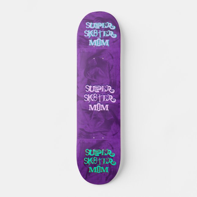 Skateboard Super Sk8ter Mom II (Anverso)