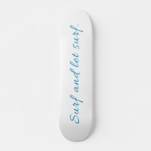 Skateboard Surf y Let Surf